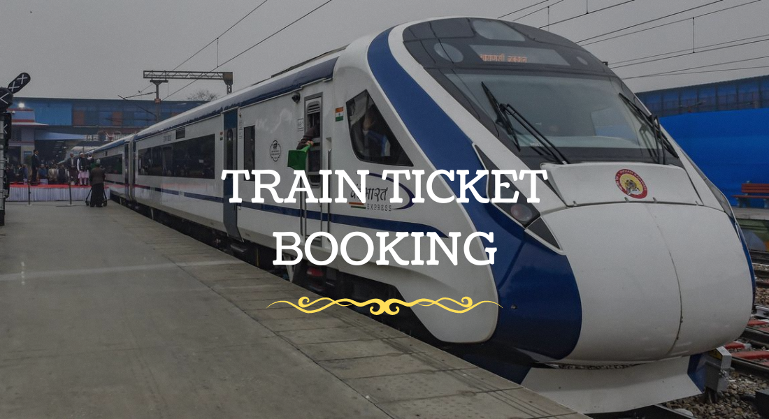 TRAIN TICKET BOOKING